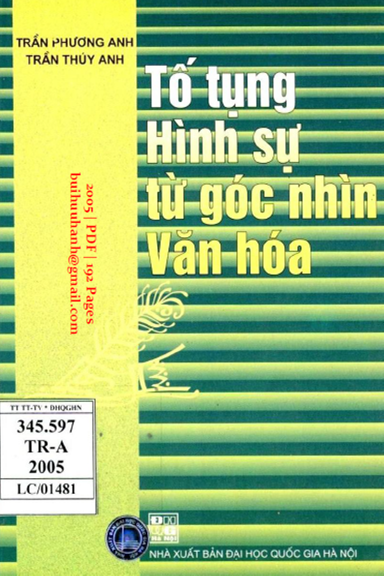 Tố Tụng Hình Sự Từ Góc Nhìn Văn Hóa (NXB Đại Học Quốc Gia 2005) - Trần Phương Anh, 192 Trang