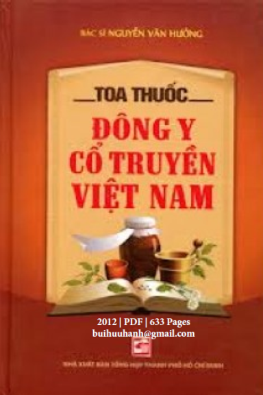 Toa Thuốc Đông Y Cổ Truyền Việt Nam (NXB Tổng Hợp 2012) - Nguyễn Văn Hưởng, 632 Trang