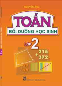 Toán Bồi Dưỡng Học Sinh Lớp 2 (NXB Giáo Dục 2014) - Nguyễn Áng, 96 Trang