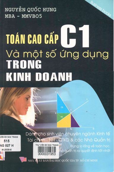 Toán Cao Cấp C1 Và Một Số Ứng Dụng Trong Kinh Doanh (NXB Đại Học Quốc Gia 2009) - Nguyễn Quốc Hưng