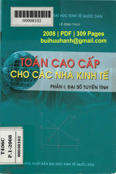 Toán Cao Cấp Cho Các Nhà Kinh Tế Phần 1-Đại Số Tuyến Tính (NXB Kinh Tế Quốc Dân 2008) - Lê Đình Thúy
