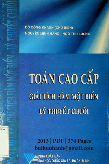 Toán Cao Cấp Tập 2-Giải Tích Hàm Một Biến, Lý Thuyết Chuỗi - Đỗ Công Khanh, 374 Trang