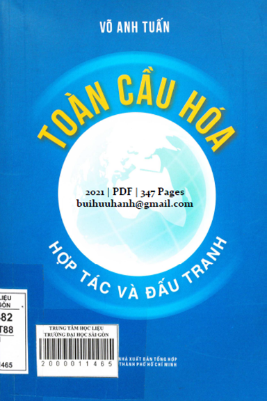 Toàn Cầu Hóa Hợp Tác Và Đấu Tranh (NXB Tổng Hợp 2021) - Võ Anh Tuấn, 347 Trang