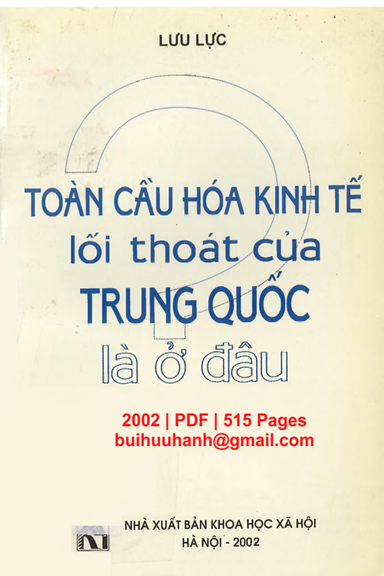 Toàn Cầu Hóa Kinh Tế-Lối Thoát Của Trung Quốc Là Ở Đâu (NXB Khoa Học Xã Hội 2002) - Lưu Lực