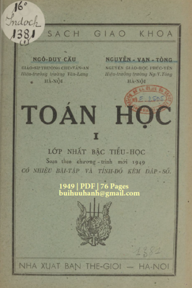 Toán Học Lớp Nhất Bậc Tiểu Học Quyển 1 (NXB Thế Giới 1949) - Ngô Duy Cầu, 76 Trang