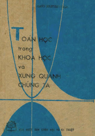 Toán Học Trong Khoa Học Và Xung Quanh Chúng Ta (NXB Khoa Học Kỹ Thuật 1982) - Hans Freudenthal