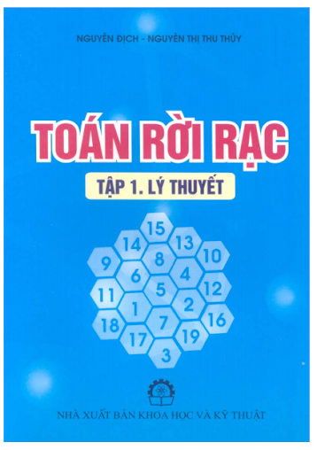 Toán Rời Rạc Tập 1 - Lý Thuyết (NXB Khoa Học Kỹ Thuật 2010) - Nguyễn Địch, 231 Trang