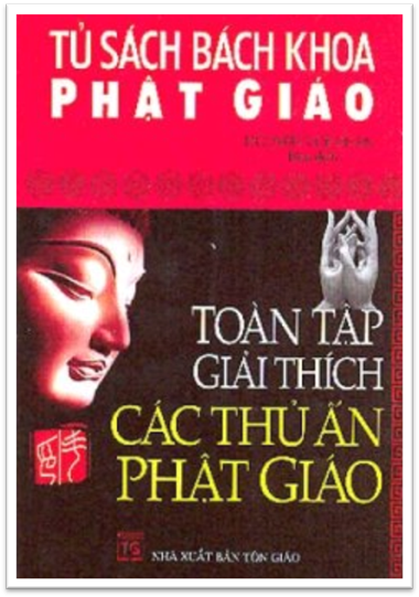 Toàn Tập Giải Thích Các Thủ Ấn Phật Giáo (NXB Tôn Giáo 2008) - Nguyễn Tuệ Chân, 245 Trang