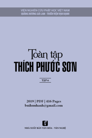 Toàn Tập Thích Phước Sơn Tập 6 (NXB Văn Hóa Văn Nghệ 2019) - Thích Giác Toàn, 416 Trang