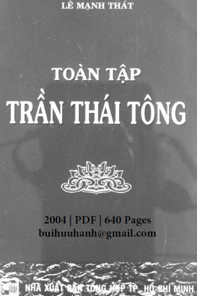 Toàn Tập Trần Thái Tông (NXB Tổng Hợp 2004) - Lê Mạnh Thát, 640 Trang