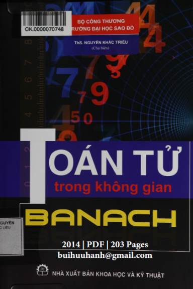 Toán Tử Trong Không Gian Banach (NXB Khoa Học Kỹ Thuật 2014) - Nguyễn Khắc Triều, 203 Trang
