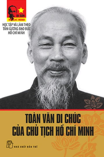Toàn Văn Di Chúc Của Chủ Tịch Hồ Chí Minh (NXB Trẻ 2009) - Nhiều Tác Giả, 111 Trang