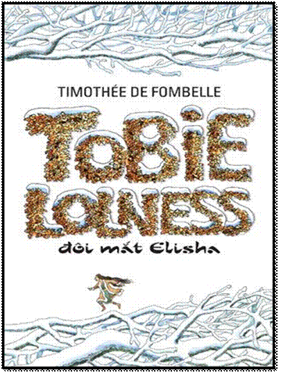 Tobie Lolness-Đôi Mắt Elisha (NXB Văn Học 2008) - Timothée De Fombelle, 352 Trang