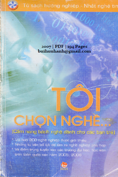Tôi Chọn Nghề (NXB Kim Đồng 2007) - Nguyễn Thắng Vu, 194 Trang
