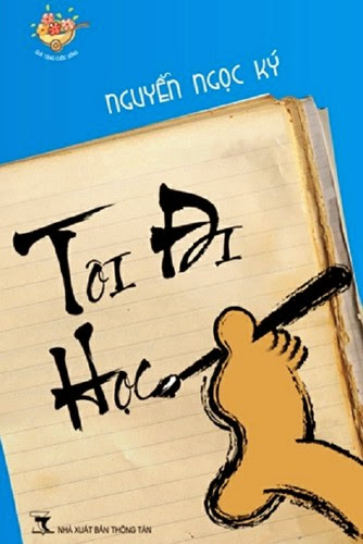 Tôi Đi Học (NXB Kim Đồng 2008) - Nguyễn Ngọc Ký, 204 Trang