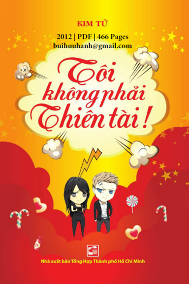 Tôi Không Phải Thiên Tài (NXB Tổng Hợp 2012) - Kim Tử, 466 Trang