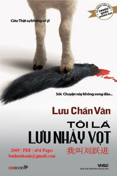 Tôi Là Lưu Nhảy Vọt (NXB Văn Hóa Sài Gòn 2009) - Lưu Chấn Vân, 434 Trang