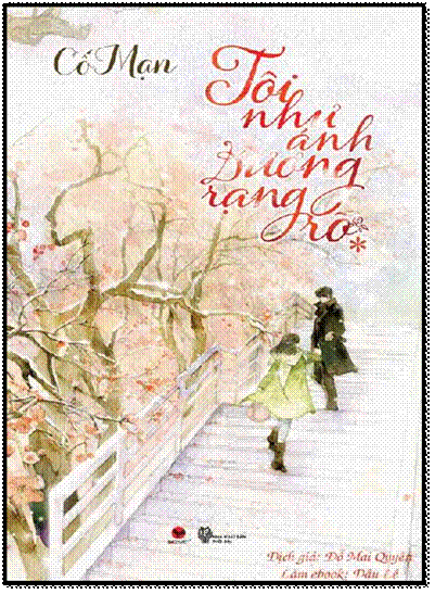 Tôi Như Ánh Dương Rạng Rỡ Tập 1 (NXB Thời Đại 2014) - Cố Mạn, 428 Trang