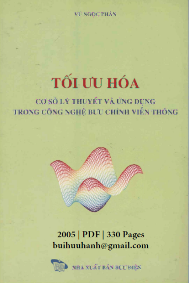 Tối Ưu Hóa Cơ Sở Lý Thuyết Và Ứng Dụng Trong Công Nghệ Bưu Chính Viễn Thông - Vũ Ngọc Phan 330 Trang