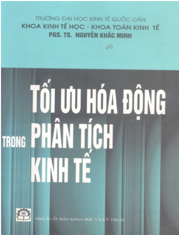 Tối Ưu Hóa Động Trong Phân Tích Kinh Tế(NXB Khoa Học Và Kỹ Thuật 2004)-  Nguyễn Khắc Minh, 364 Trang