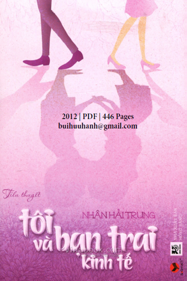 Tôi Và Bạn Trai Kinh Tế (NXB Hồng Bàng 2012) - Nhân Hải Trung, 446 Trang
