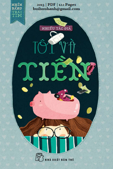 Tôi Và Tiền (NXB Trẻ 2013) - Nhiều Tác Giả, 122 Trang
