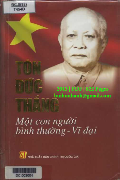 Tôn Đức Thắng Một Con Người Bình Thường Vĩ Đại (NXB Chính Trị 2013) - Ngô Quang Láng, 822 Trang