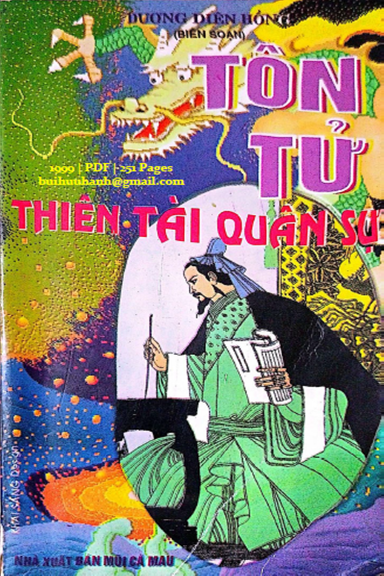 Tôn Tử Thiên Tài Quân Sự (NXB Mũi Cà Mau 1999) - Lương Diên Hồng, 251 Trang