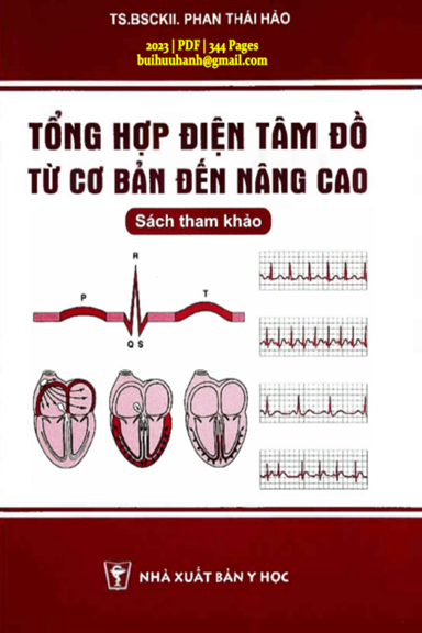 Tổng Hợp Điện Tâm Đồ Từ Cơ Bản Đến Nâng Cao (NXB Y Học 2023) - Phan Thái Hảo, 344 Trang