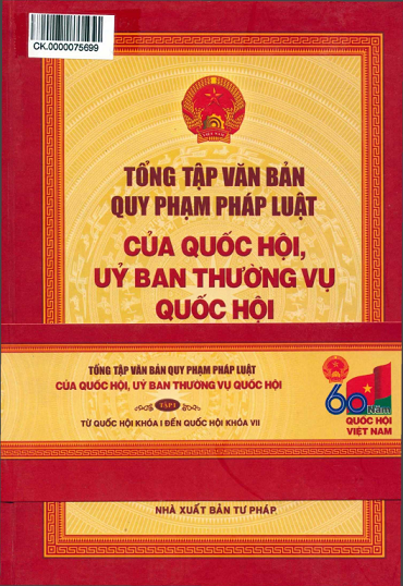 Tổng Hợp Văn Bản Quy Phạm Pháp Luật Của Quốc Hội Ủy Ban Thường Vụ Quốc Hội Tập 1 - Đặng Văn Chiến