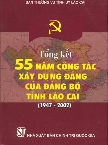 Tổng Kết 55 Năm Công Tác Xây Dựng Đảng Của Đảng Bộ Tỉnh Lào Cai 1947-2002 - Giàng Seo Phử, 505 Trang
