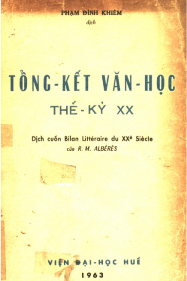 Tổng Kết Văn Học Thế Kỷ XX (NXB Đại Học Huế 1963) - R.M. Alberes, 360 Trang