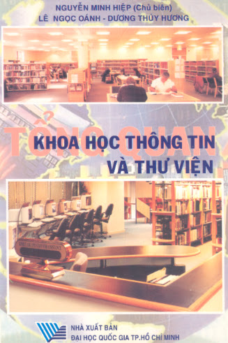 Tổng Quan Khoa Học Thông Tin Và Thư Viện (NXB Đại Học Quốc Gia 2001) - Nguyễn Minh Hiệp, 221 Trang