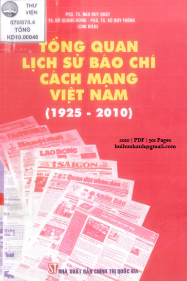 Tổng Quan Lịch Sử Báo Chí Cách Mạng Việt Nam 1925-2010 (NXB Chính Trị 2010) - Đào Duy Quát 501 Trang