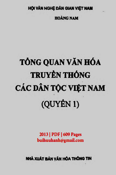 Tổng Quan Văn Hóa Truyền Thống Các Dân Tộc Việt Nam Quyển 1 (NXB Văn Hóa Thông Tin 2013) - Hoàng Nam