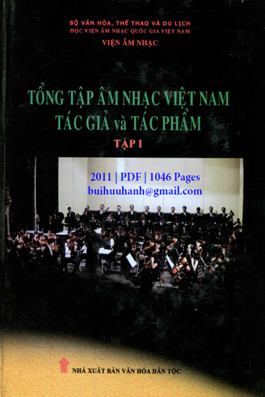 Tổng Tập Âm Nhạc Việt Nam Tác Giả Và Tác Phẩm Tập 1 (NXB Văn Hóa Dân Tộc 2011) - Trọng Bằng