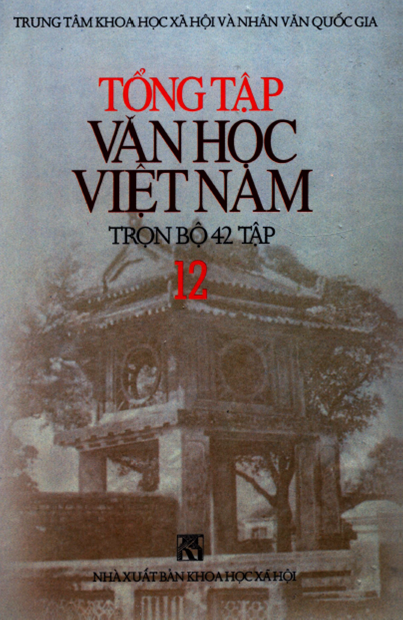 Tổng Tập Văn Học Việt Nam Tập 12 (NXB Khoa Học Xã Hội 2000) - Xuân Yến, 969 Trang
