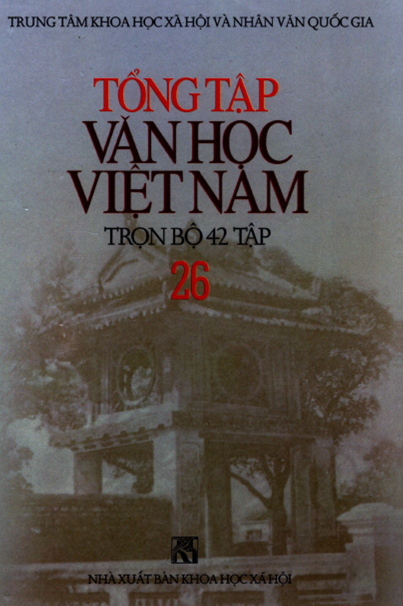 Tổng Tập Văn Học Việt Nam Tập 26 (NXB Khoa Học Xã Hội 2000) - Hà Minh Đức, 1341 Trang