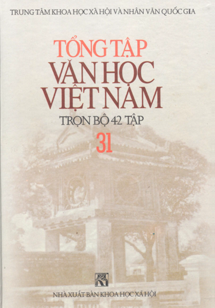 Tổng Tập Văn Học Việt Nam Tập 31 (NXB Khoa Học Xã Hội 2000) - Nguyễn Hoành Khung, 1068 Trang