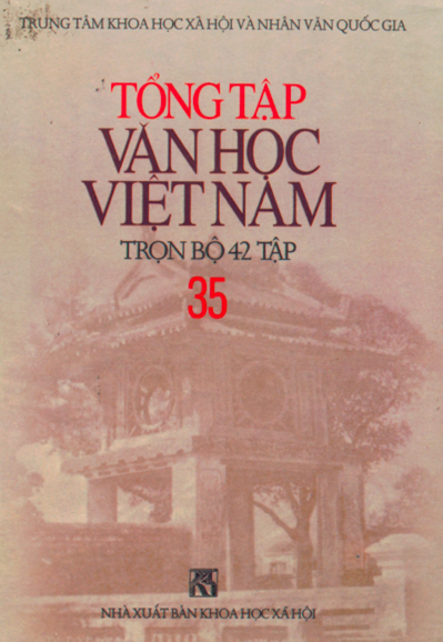 Tổng Tập Văn Học Việt Nam Tập 35 (NXB Khoa Học Xã Hội 2000) - Nguyễn Thành, 937 Trang
