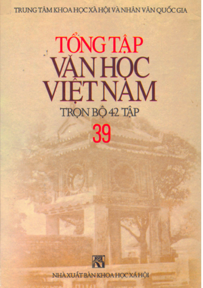 Tổng Tập Văn Học Việt Nam Tập 39 (NXB Khoa Học Xã Hội 2000) - Đặng Nghiêm Vạn, 908 Trang