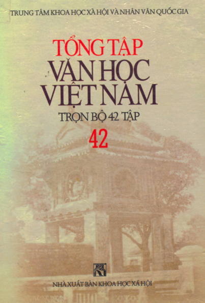 Tổng Tập Văn Học Việt Nam Tập 42 (NXB Khoa Học Xã Hội 2000) - Nguyễn Cừ, 823 Trang