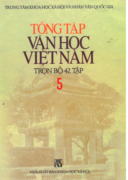 Tổng Tập Văn Học Việt Nam Tập 5 (NXB Khoa Học Xã Hội 2000) - Nguyễn Cừ, 1161 Trang