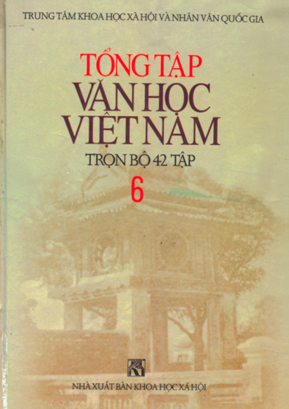 Tổng Tập Văn Học Việt Nam Tập 6 (NXB Khoa Học Xã Hội 2000) - Bùi Duy Tân, 859 Trang