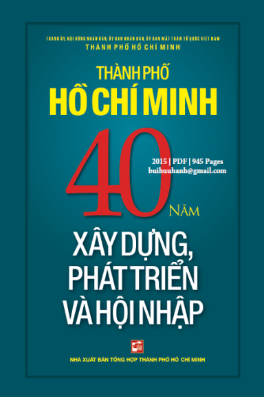 TPHCM 40 Năm Xây Dựng Phát Triển Và Hội Nhập (NXB Tổng Hợp 2015) - Nhiều Tác Giả, 945 Trang