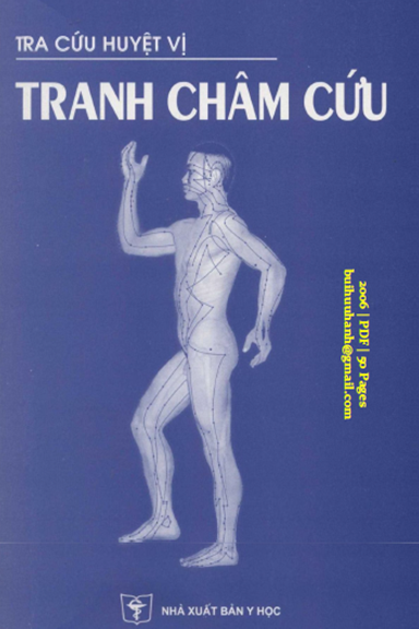 Tra Cứu Huyệt Vị Tranh Châm Cứu (NXB Y Học 2006) - Hoàng Bảo Châu, 50 Trang