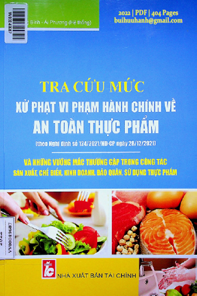 Tra Cứu Mức Xử Phạt Vi Phạm Hành Chính Về An Toàn Thực Phẩm (NXB Tài Chính 2022) - Tăng Bình