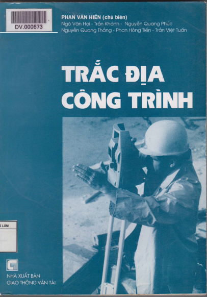 Trắc Địa Công Trình (NXB Giao Thông Vận Tải 2001) - Phan Văn Hiến, 392 Trang