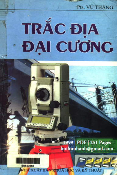 Trắc Địa Đại Cương (NXB Khoa Học Kỹ Thuật 1999) - Vũ Thặng, 251 Trang