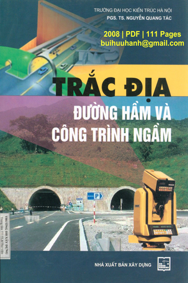 Trắc Địa Đường Hầm Và Công Trình Ngầm (NXB Xây Dựng 2008) - Nguyễn Quang Tác, 111 Trang